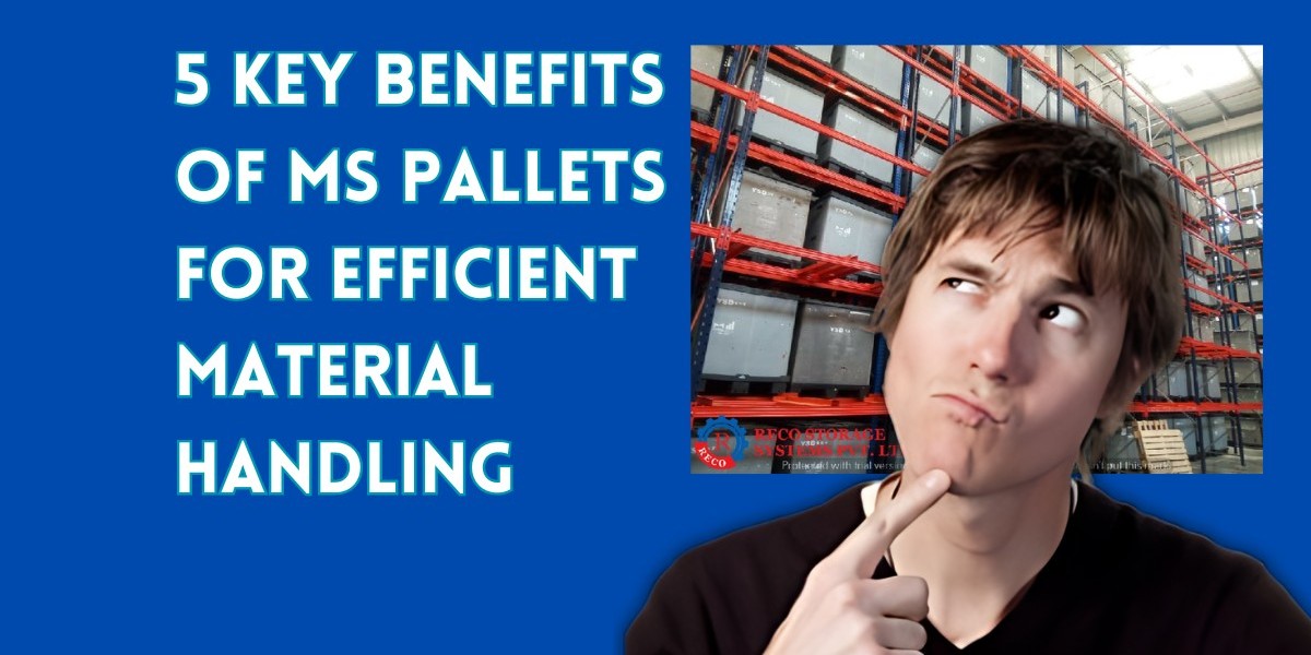 5 Key Benefits of MS Pallets for Efficient Material Handling