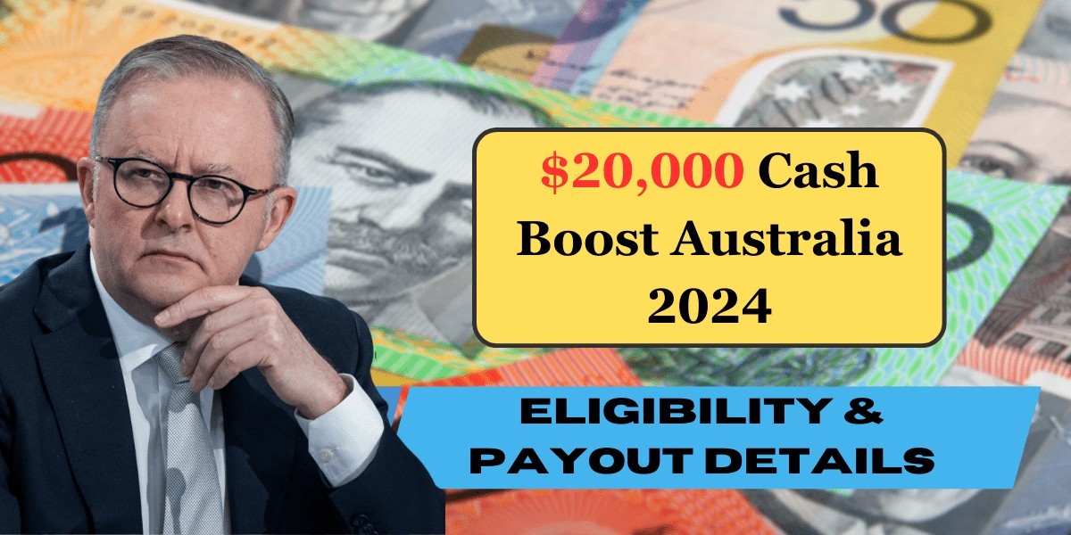 $20,000 Cash Boost Australia 2024: Home Guarantee Scheme Eligibility & Payout Details