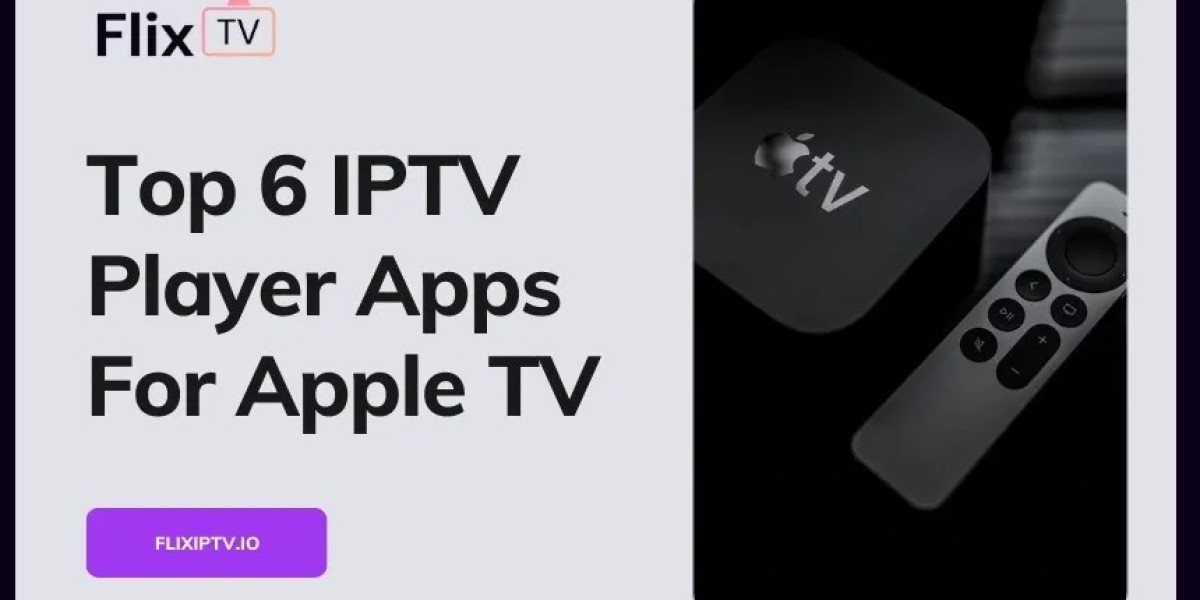 Benefits of Using IPTV Players for Apple TV