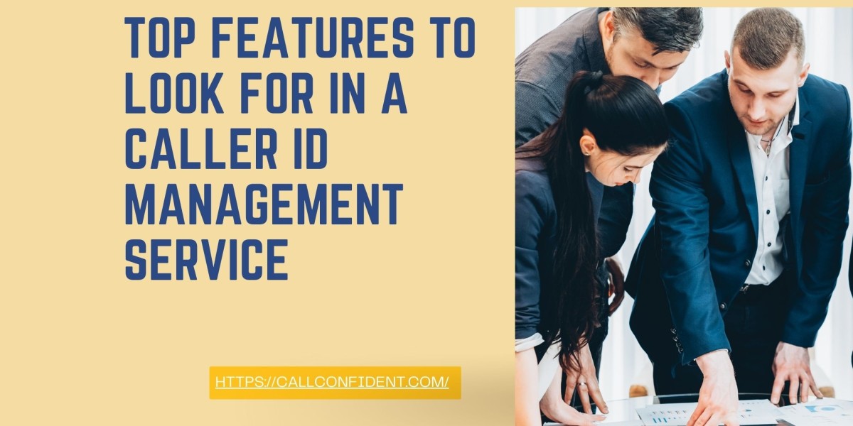 Top Features to Look for in a Caller ID Management Service