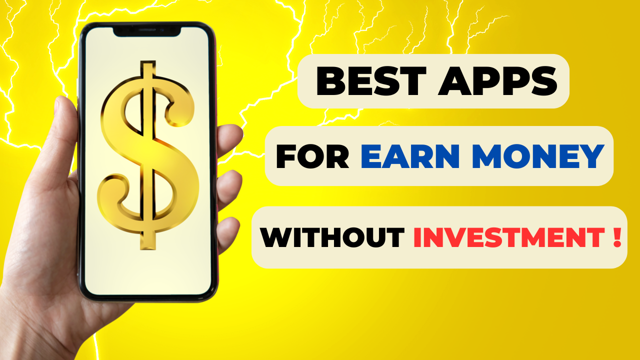 Top 15 Best apps for earn money without investment - ZEEBIZ.IN